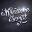 Milestone Script - font