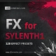 FX for Sylenth1 - 128 effect presets