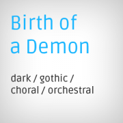 Birth of a Demon, choral stock music, dark orchestral stock music for film