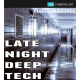 Late Night Deep Tech Sample pack, deep house samples, tech house loops