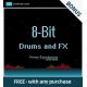 BONUS 8-Bit Drums and FX samples - Free with any purchase